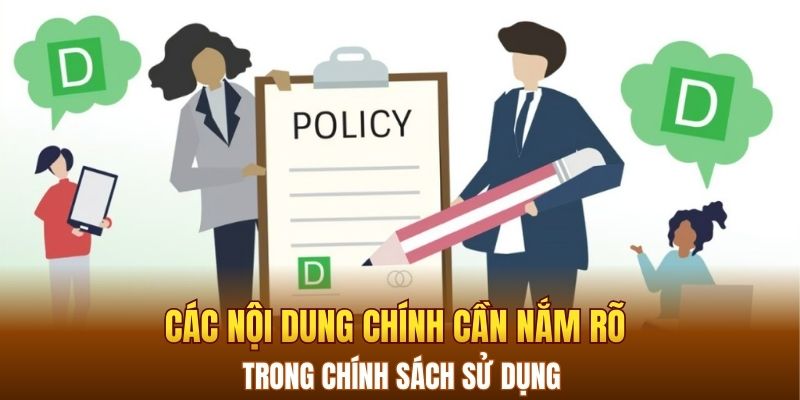 Các nội dung chính trong chính sách sử dụng