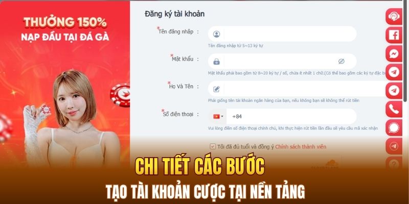Chi tiết các bước tạo tài khoản cược tại nền tảng 