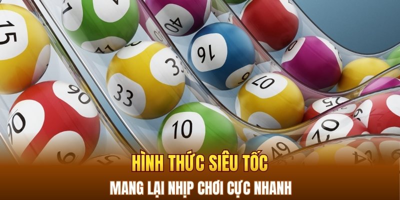 Hình thức siêu tốc mang lại nhịp chơi cực nhanh